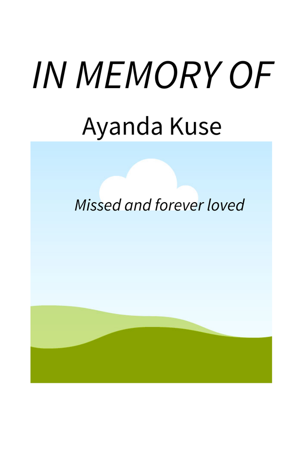 Photo shared for in memory of Ayanda Kuse