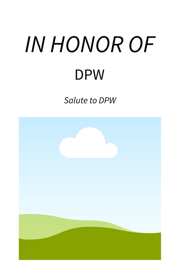 Photo shared for in honor of DPW