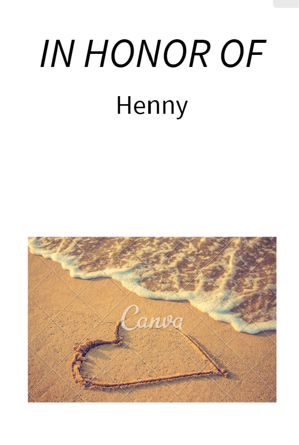 Photo shared for in honor of Henny