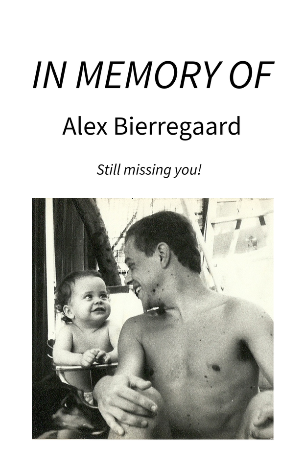 Photo shared for in memory of Alex Bierregaard