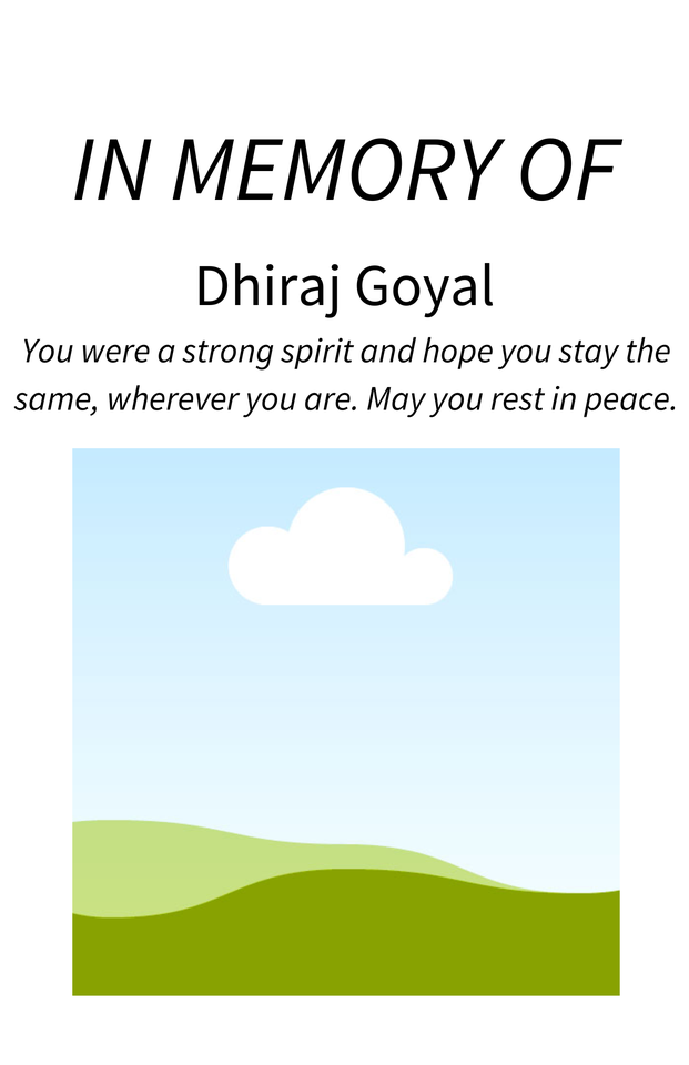 Photo shared for in memory of Dhiraj Goyal