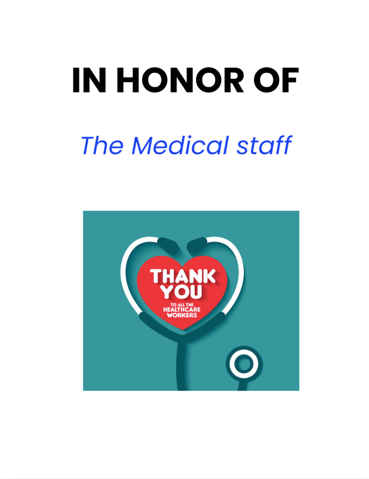 Photo shared for in honor of The Medical staffs